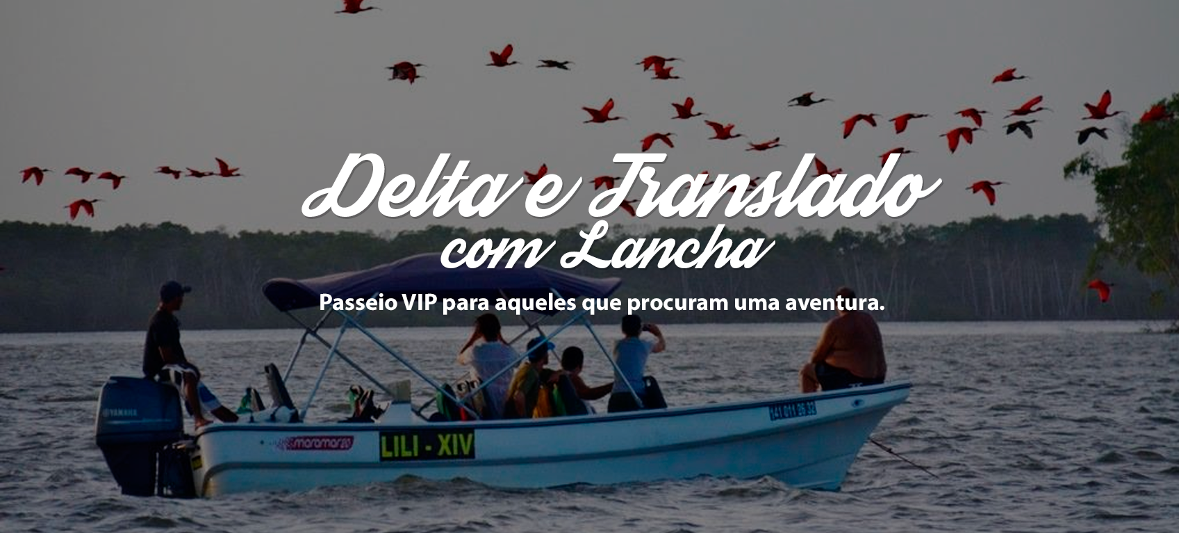 Delta e Traslado com Lancha